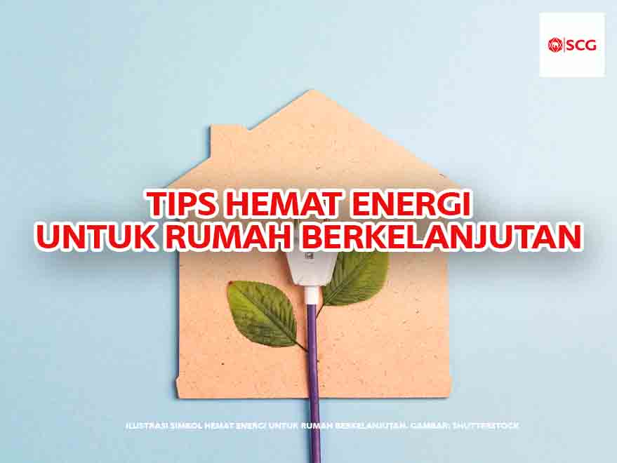 Tips Hemat Energi Untuk Rumah Berkelanjutan