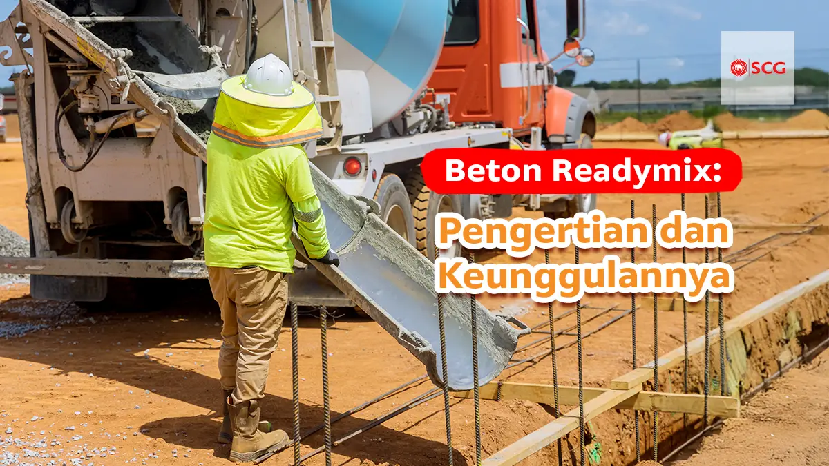 Beton Readymix: Pengertian dan Keunggulannya