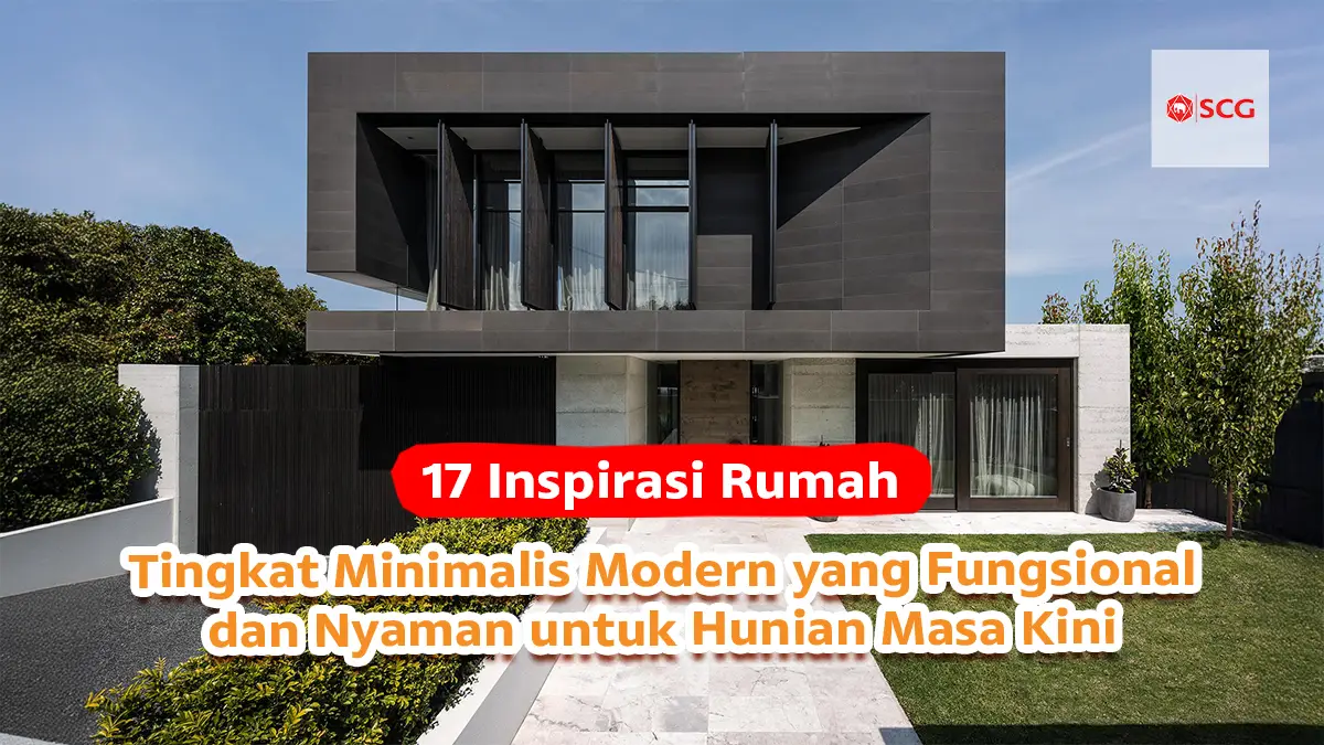 17 Inspirasi Rumah Tingkat Minimalis Modern yang Fungsional dan Nyaman untuk Hunian Masa Kini