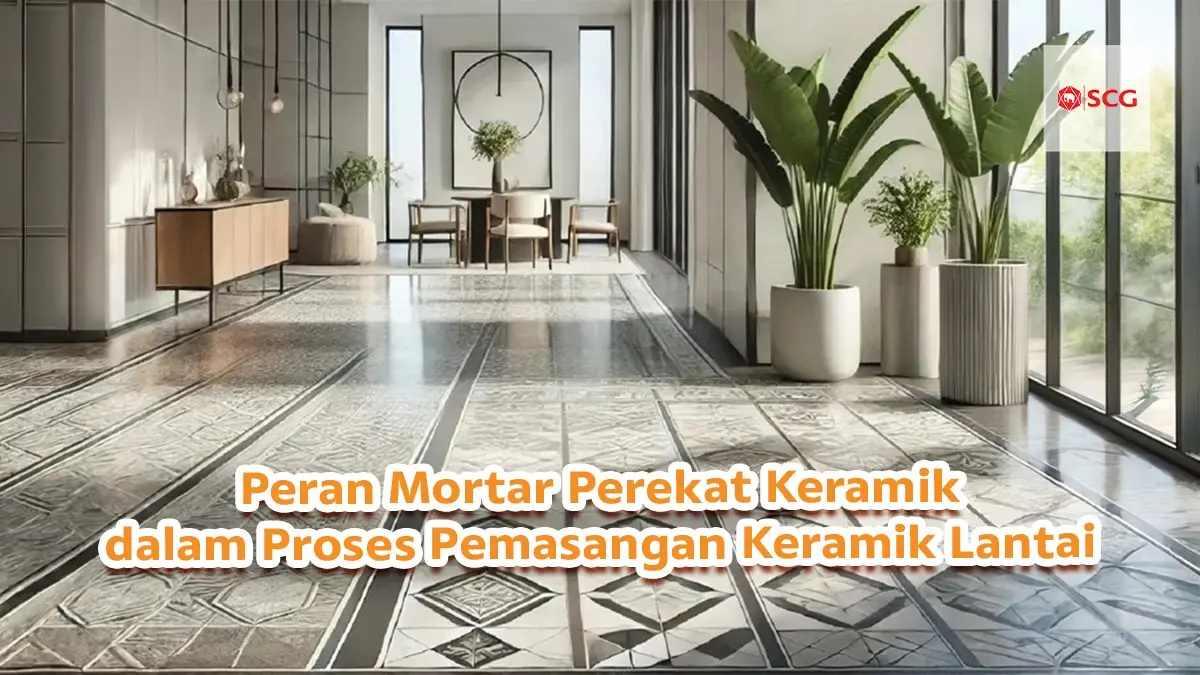 peran mortar perekat keramik